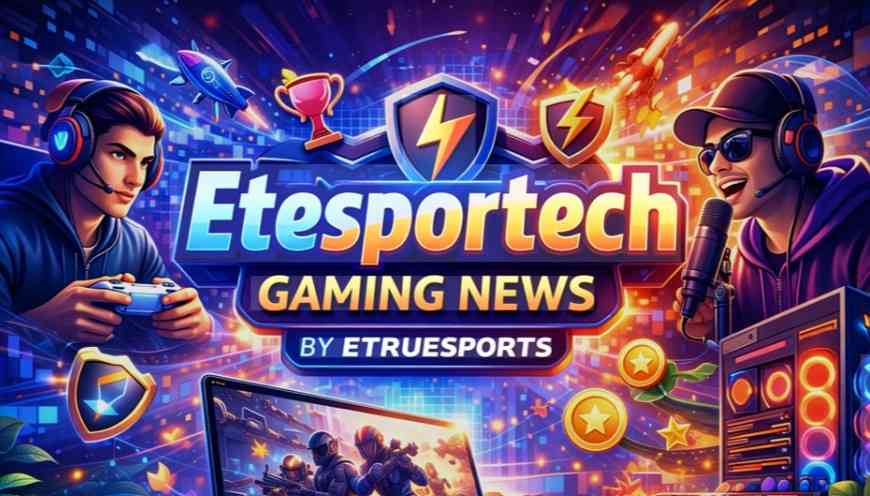 eTesportech Gaming News by eTrueSports